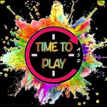 TIME TO PLAY